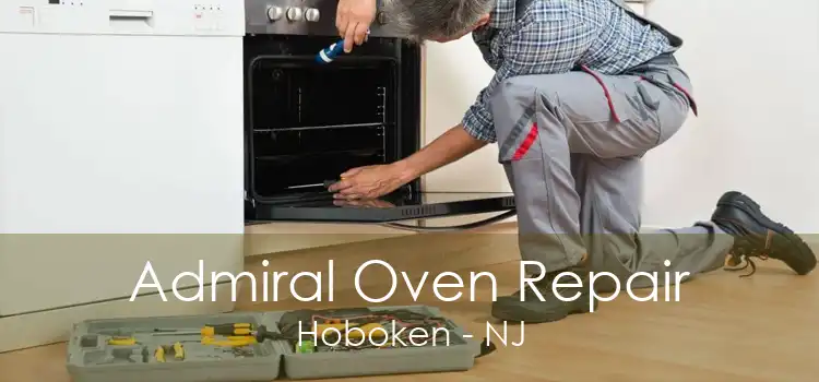 Admiral Oven Repair Hoboken - NJ