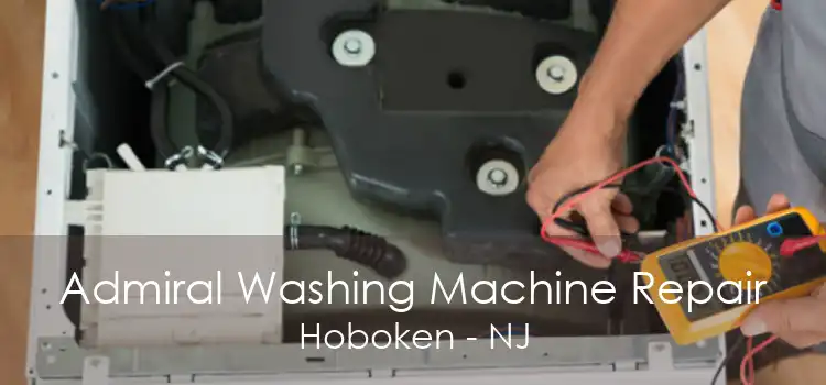 Admiral Washing Machine Repair Hoboken - NJ