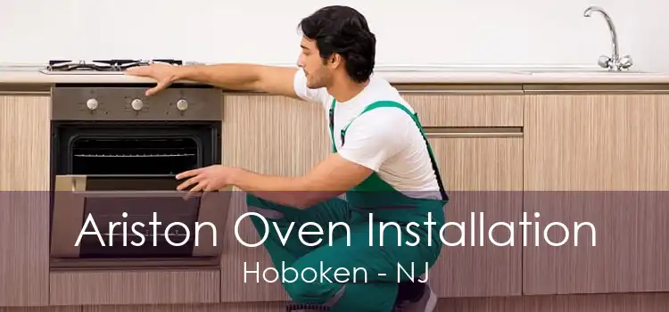 Ariston Oven Installation Hoboken - NJ