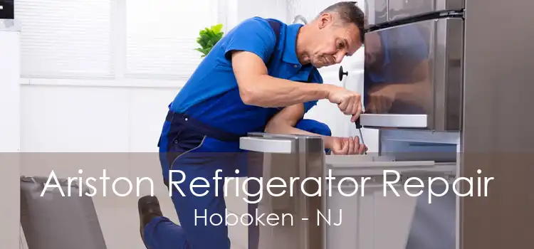 Ariston Refrigerator Repair Hoboken - NJ