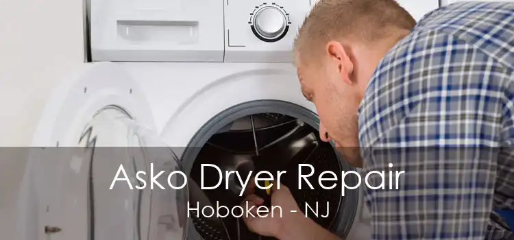 Asko Dryer Repair Hoboken - NJ