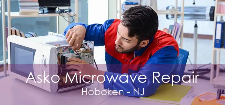 Asko Microwave Repair Hoboken - NJ