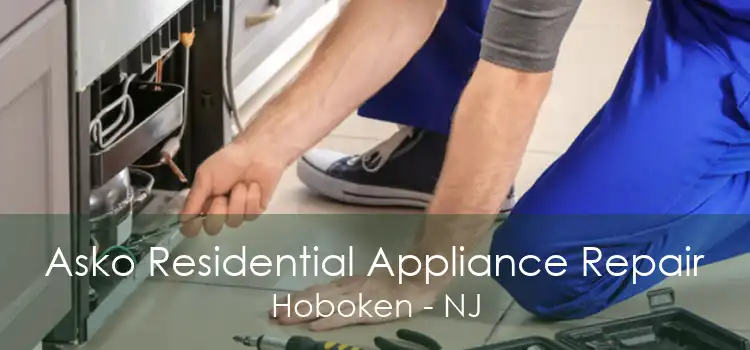 Asko Residential Appliance Repair Hoboken - NJ