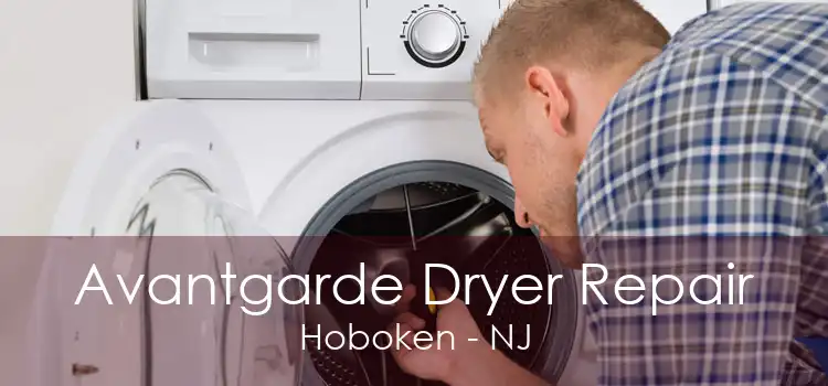 Avantgarde Dryer Repair Hoboken - NJ