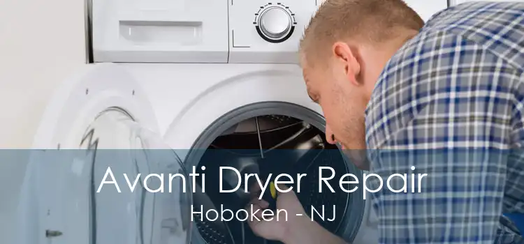 Avanti Dryer Repair Hoboken - NJ