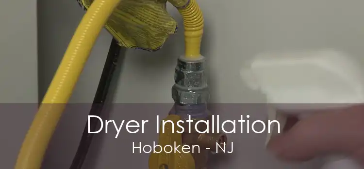 Dryer Installation Hoboken - NJ