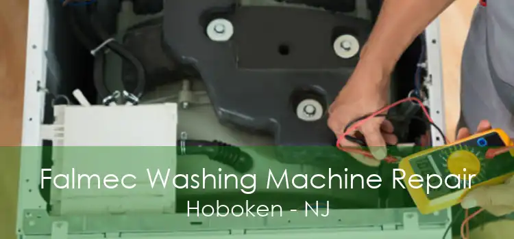 Falmec Washing Machine Repair Hoboken - NJ