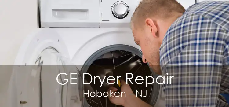 GE Dryer Repair Hoboken - NJ