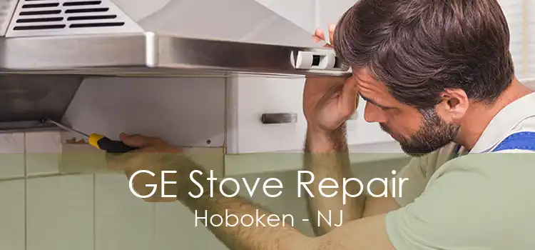 GE Stove Repair Hoboken - NJ