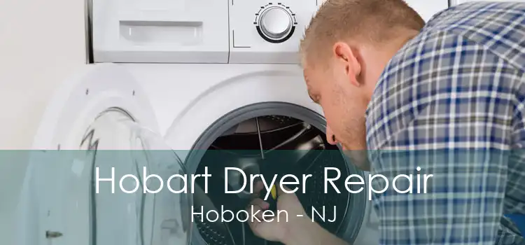 Hobart Dryer Repair Hoboken - NJ