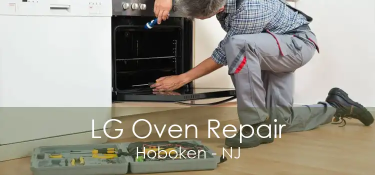 LG Oven Repair Hoboken - NJ