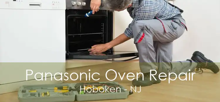 Panasonic Oven Repair Hoboken - NJ