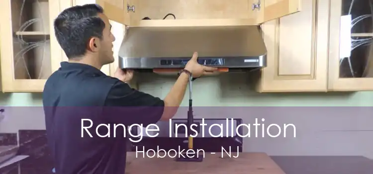 Range Installation Hoboken - NJ