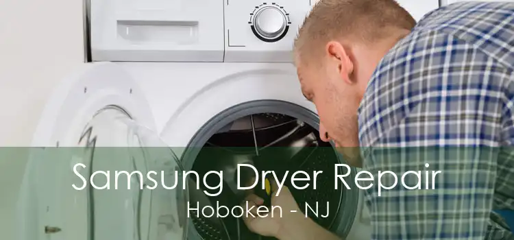 Samsung Dryer Repair Hoboken - NJ