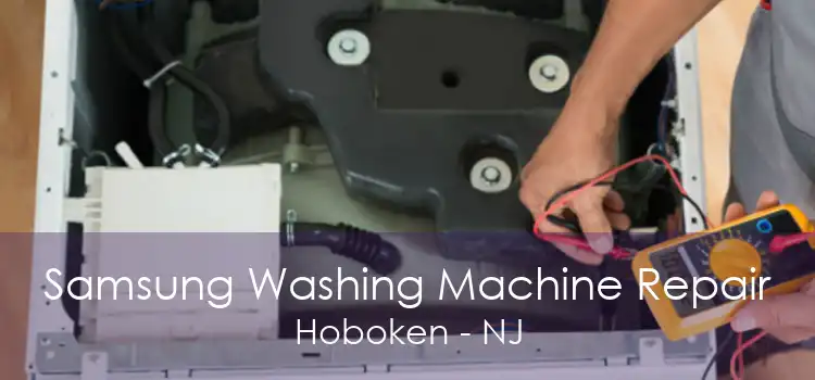 Samsung Washing Machine Repair Hoboken - NJ