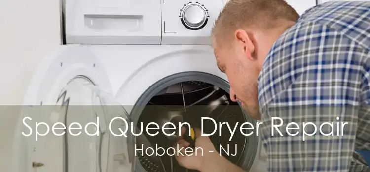 Speed Queen Dryer Repair Hoboken - NJ