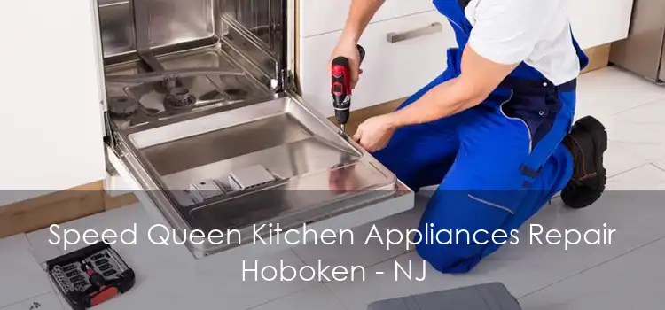 Speed Queen Kitchen Appliances Repair Hoboken - NJ