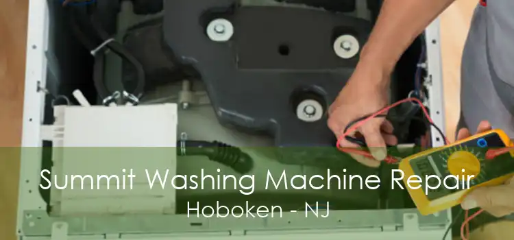 Summit Washing Machine Repair Hoboken - NJ