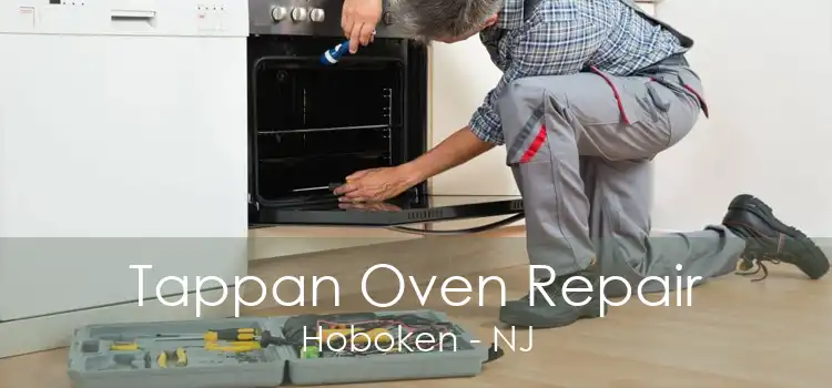 Tappan Oven Repair Hoboken - NJ