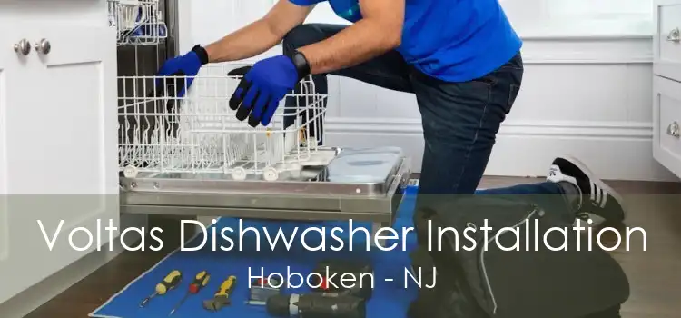 Voltas Dishwasher Installation Hoboken - NJ